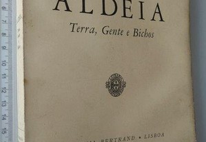 Aldeia (Terra, gente e bichos - 1964) - Aquilino Ribeiro