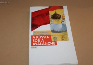A Rússia Sob a Avalanche// Alexandre Soljenitsyne
