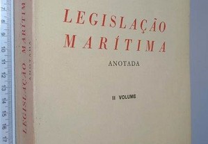 Legislação Marítima Anotada (vol. II) - Alcides de Almeida / Miranda Duarte