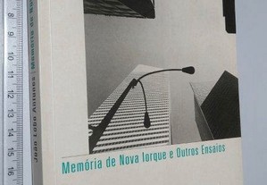 Memória de Nova Iorque e outros ensaios - João Lobo Antunes