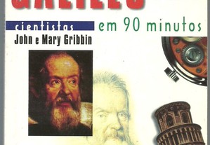 Galileu em 90 Minutos - John e Mary Gribbin (1997) / Col. Cientistas em 90 Minutos