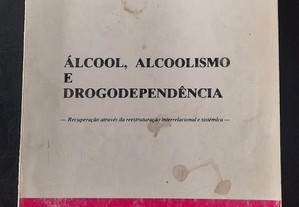 Álcool. Alcoolismo e Drogodependência, de Aires Gameiro