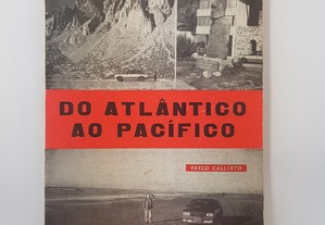 Vasco Callixto // Do Atântico ao Pacífico 1988 Ilustrado