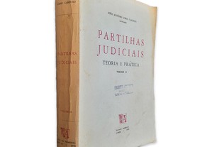 Partilhas Judiciais (Volume II - Teoria e Prática) - João António Lopes Cardoso