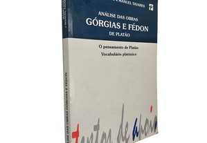 Análise das obras Górgias e Fédon de Platão - Mário Ferro / Manuel Tavares