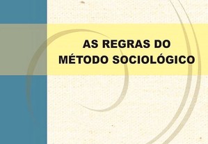 As Regras do método sociológico