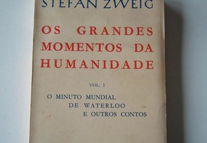 Os Grandes Momentos da Humanidade I - Stefan Zweig