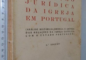 Situação jurídica da igreja em Portugal - Cónego Joaquim Maria Lourenço