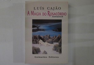 A magia do Rosacórdio- Luís Cajão