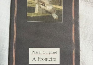 A fronteira, Pascal Quignard
