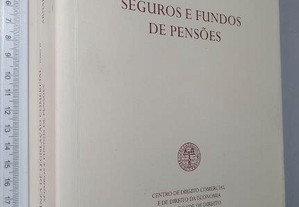 Seguros e Fundos de Pensões (Colectânea de Legislação Comercial - Tomo IV) - Paulo Melero Sendim / Arnaldo Filipe da Costa Olive