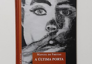 A Última Porta (Antologia) - Manuel de Freitas