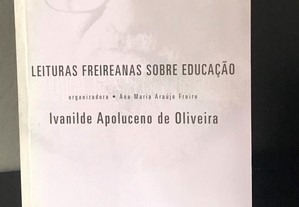 Leituras freireanas sobre educação de Ivanilde Apoluceno de Oliveira