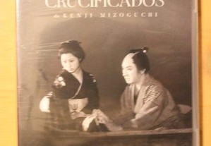 Os Amantes Crucificados (Kenji Mizoguchi) (nova edição restaurada)