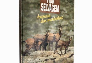 Animais das montanhas (Vida Selvagem) - Bertil Hessel