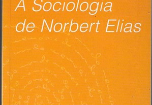 Nathalie Heinich. A Sociologia de Norbert Elias.