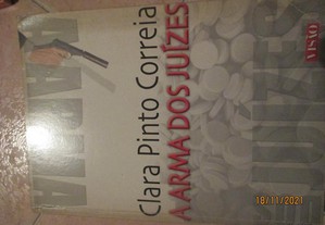 Livro - A arma dos juízes de Clara Pinto Correia