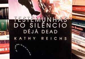 Kathy Reichs - Testemunhas do Silêncio - Déjà Dead