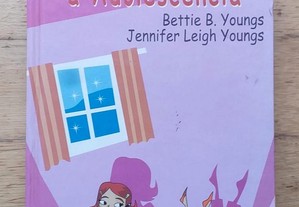 Tudo Sobre a Adolescência, de Bettie B. Youngs e Jennifer Leigh Youngs