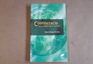 Cosmocracia, Politica Global Para El Siglo XXI