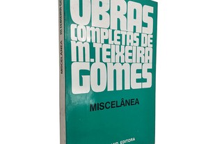 Miscelânea - M. Teixeira Gomes