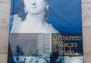 O Prisioneiro da Máscara de Veludo, de Juliette Benzoni