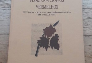 Floriram Cravos Vermelhos, Antologia Poética de Expressão Portuguesa em África e Ásia
