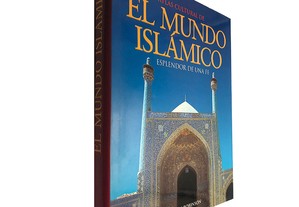 Atlas Cultural de El mundo Islámico - Francis Robinson