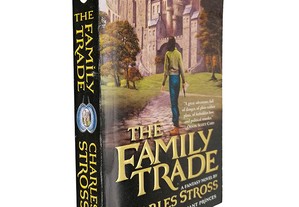 The family trade (Book one of the Merchant Princes) - Charles Stross