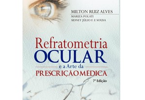 Refratometria Ocular e a arte da prescrição médica