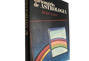 Dicionário de astrologia - Michele Curcio