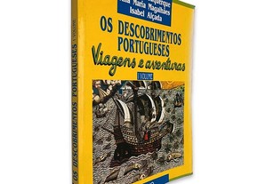 LIVRO Os Descobrimentos Portugueses Viagens e Aventuras