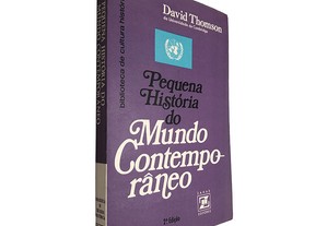 Pequena história do Mundo Contemporâneo - David Thomson