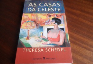 "As Casas da Celeste" de Theresa Schedel - 1ª Edição de 2000