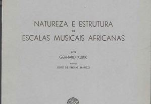 Gerhard Kubik. Natureza e Estrutura de Escalas Musicais Africanas.