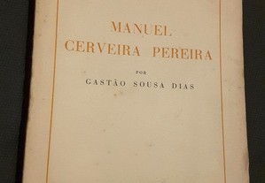 Gastão Sousa Dias - Manuel Cerveira Pereira