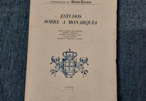 Estudos Sobre a Monarquia-Conferências Grémio Literário-1984