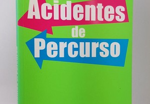 Acidentes de Percurso // Maria João Lopo Carvalho
