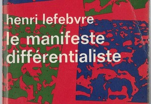 Henri Lefebvre. Le manifeste différentialiste.