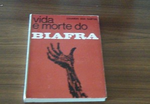Vida e Morte do Biafra de Eduardo dos Santos