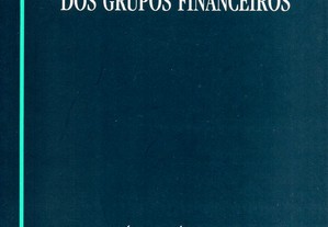 A Supervisão Consolidada dos Grupos Financeiros