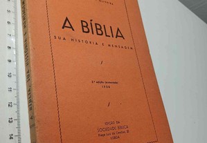 A bíblia (sua história e mensagem) - Guido Waldemar Oliveira