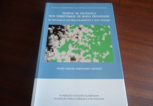 "Tempos de Mudança nos Territórios de Baixa Densidade" de Nuno Miguel Fernandes Azevedo - 1ª Edição de 2013