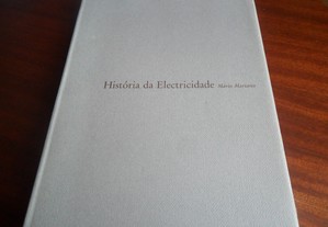"História da Electricidade" de Mário Mariano - 1ª Edição de 1993