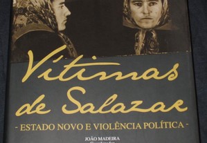 Livro Vítimas de Salazar Estado Novo e Violência