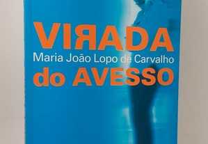 Virada do Avesso // Maria João Lopo de Carvalho