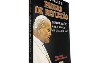 Pausas de reflexão - João Paulo II