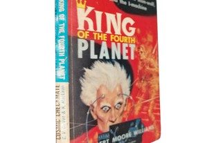 King of the Fourth Planet + Cosmic Checkmate - Robert Moore Williams / C. V. de Vet / K. MacLean