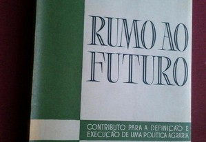 João Mota de Campos-Rumo Ao Futuro...Política Agrária-1963 Assinado