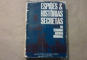 Espiões & Histórias Secretas da 2ª Guerra Mundial